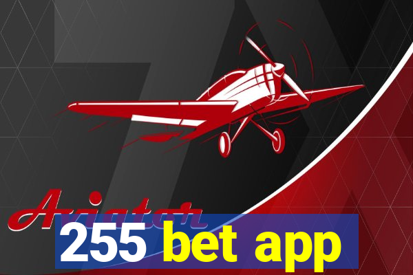 255 bet app